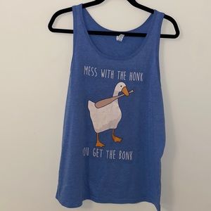 Mess with the honk you get the bonk tank